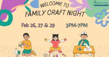 greenwich family craft night feb 26, 27, 29 after 3pm