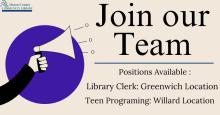 HCCL Join our team two job positions library clerk at greenwich teen programing at willard location.