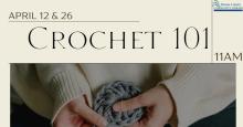 willard crochet 101 april 12 and 26 at 11am