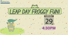 willard youth program leap day froggy fun feb 29 at 4:30pm